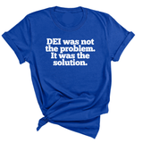 DEI was not the problem. It was the solution Unisex Tee-T-Shirt-The Original God Ain't Petty But I Am