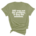 DEI was not the problem. It was the solution Unisex Tee-T-Shirt-The Original God Ain't Petty But I Am