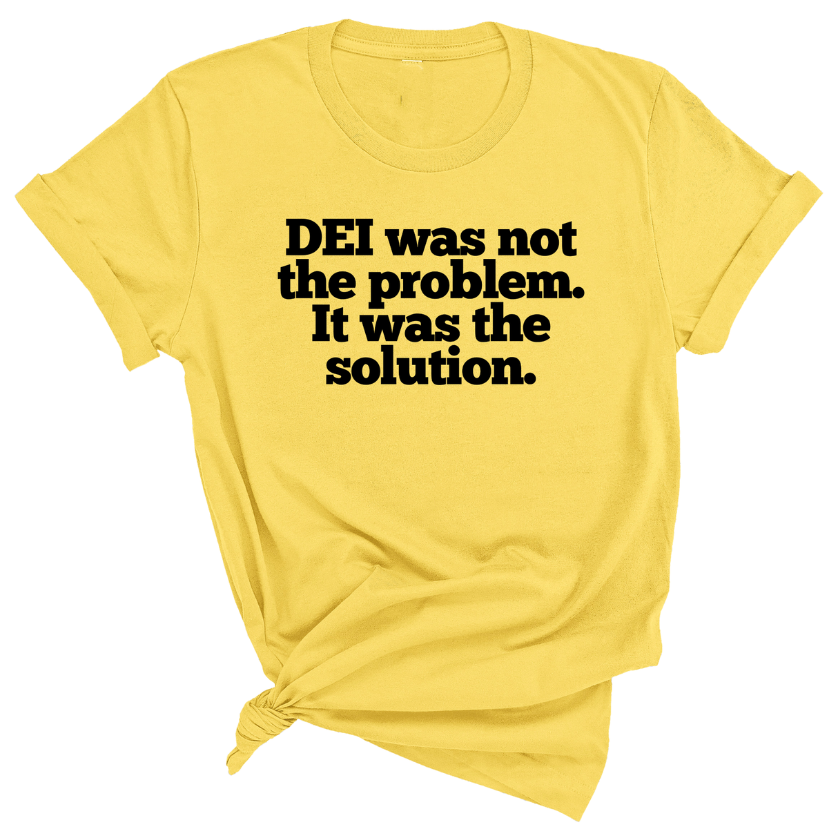 DEI was not the problem. It was the solution Unisex Tee-T-Shirt-The Original God Ain't Petty But I Am