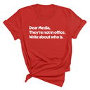 Dear Media, They’re Not in Office. Write About Who Is Unisex Tee-T-Shirt-The Original God Ain't Petty But I Am