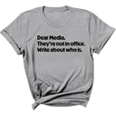 Dear Media, They’re Not in Office. Write About Who Is Unisex Tee-T-Shirt-The Original God Ain't Petty But I Am