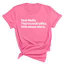 Dear Media, They’re Not in Office. Write About Who Is Unisex Tee-T-Shirt-The Original God Ain't Petty But I Am