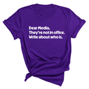 Dear Media, They’re Not in Office. Write About Who Is Unisex Tee-T-Shirt-The Original God Ain't Petty But I Am
