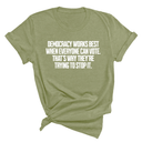 Democracy works best when Everyone can Vote. That's why they're trying to stop it Unisex Tee-T-Shirt-The Original God Ain't Petty But I Am