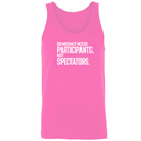 Democracy Needs Participants, Not Spectators Unisex Tank Top