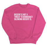 Dissent is not a threat to democracy. Silencing Dissent is Unisex Sweatshirt-Sweatshirt-The Original God Ain't Petty But I Am