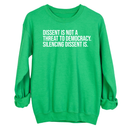 Dissent is not a threat to democracy. Silencing Dissent is Unisex Sweatshirt-Sweatshirt-The Original God Ain't Petty But I Am