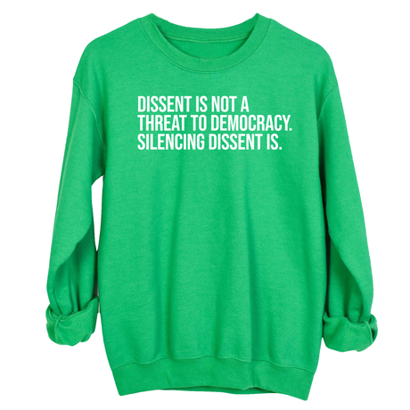 Dissent is not a threat to democracy. Silencing Dissent is Unisex Sweatshirt-Sweatshirt-The Original God Ain't Petty But I Am