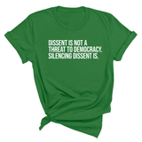 Dissent is not a threat to democracy. Silencing Dissent is Unisex Tee-T-Shirt-The Original God Ain't Petty But I Am