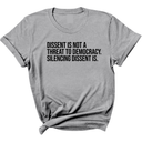 Dissent is not a threat to democracy. Silencing Dissent is Unisex Tee-T-Shirt-The Original God Ain't Petty But I Am