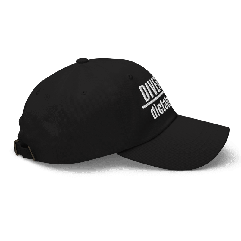 Diversity Over Dictatorship Embroidered Dad Hat-Hats-The Original God Ain't Petty But I Am