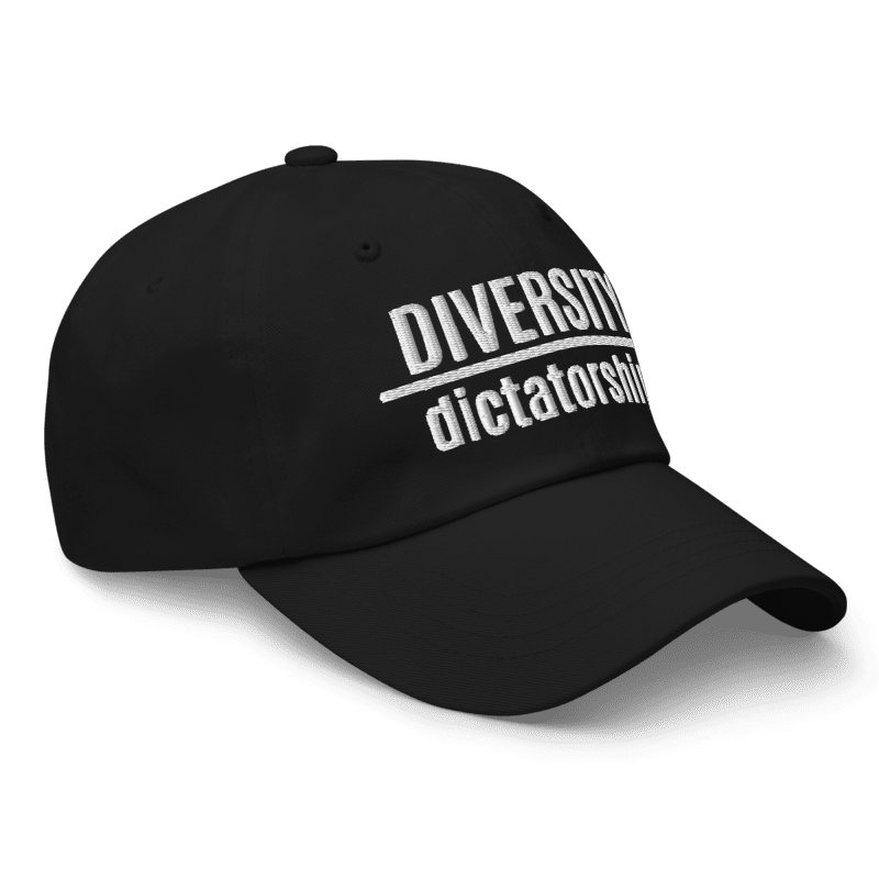 Diversity Over Dictatorship Embroidered Dad Hat-Hats-The Original God Ain't Petty But I Am