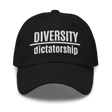 Diversity Over Dictatorship Embroidered Dad Hat-Hats-The Original God Ain't Petty But I Am