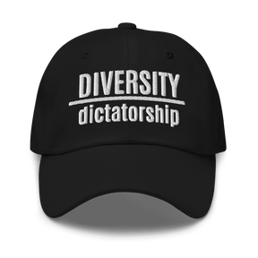 Diversity Over Dictatorship Embroidered Dad Hat-Hats-The Original God Ain't Petty But I Am