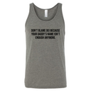 Don’t Blame DEI Because Your Daddy’s Name Isn’t Enough Anymore Unisex Tank Top-T-Shirt-The Original God Ain't Petty But I Am