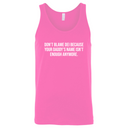 Don’t Blame DEI Because Your Daddy’s Name Isn’t Enough Anymore Unisex Tank Top-T-Shirt-The Original God Ain't Petty But I Am