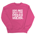 Don't Mess with the Petty Teacher Unisex Sweatshirt-Sweatshirt-The Original God Ain't Petty But I Am