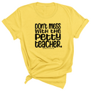 Don't Mess with the Petty Teacher Unisex Tee-T-Shirt-The Original God Ain't Petty But I Am