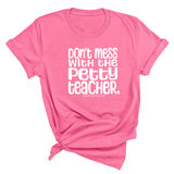 Don't Mess with the Petty Teacher Unisex Tee-T-Shirt-The Original God Ain't Petty But I Am