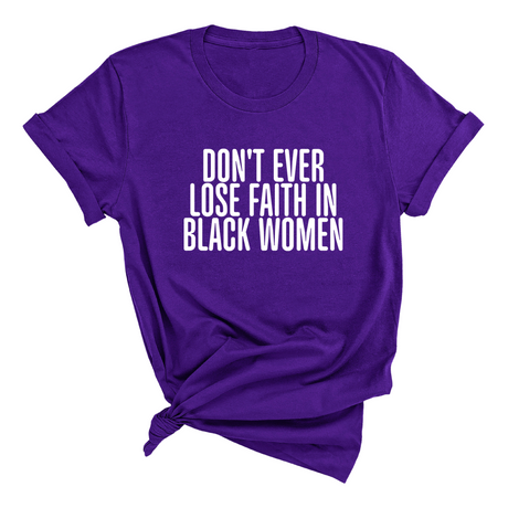 Don't ever lose faith in Black Women Unisex Tee-T-Shirt-The Original God Ain't Petty But I Am