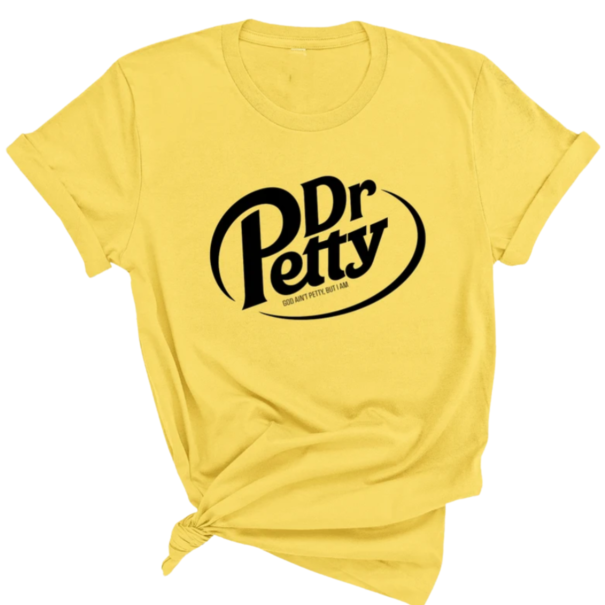 Dr. Petty Unisex Tee-T-Shirt-The Original God Ain't Petty But I Am