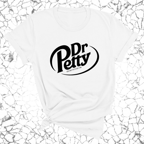 Dr. Petty Unisex Tee-T-Shirt-The Original God Ain't Petty But I Am