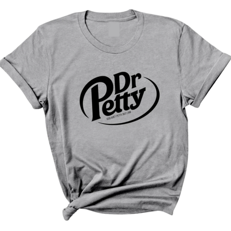 Dr. Petty Unisex Tee-T-Shirt-The Original God Ain't Petty But I Am