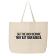 Eat the Rich Before They Eat Your Babies Tote bag-Tote Bag-The Original God Ain't Petty But I Am