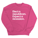 Elect a Republican. Expect a Recession Unisex Sweatshirt-Sweatshirt-The Original God Ain't Petty But I Am