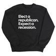 Elect a Republican. Expect a Recession Unisex Sweatshirt-Sweatshirt-The Original God Ain't Petty But I Am
