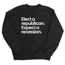 Elect a Republican. Expect a Recession Unisex Sweatshirt-Sweatshirt-The Original God Ain't Petty But I Am