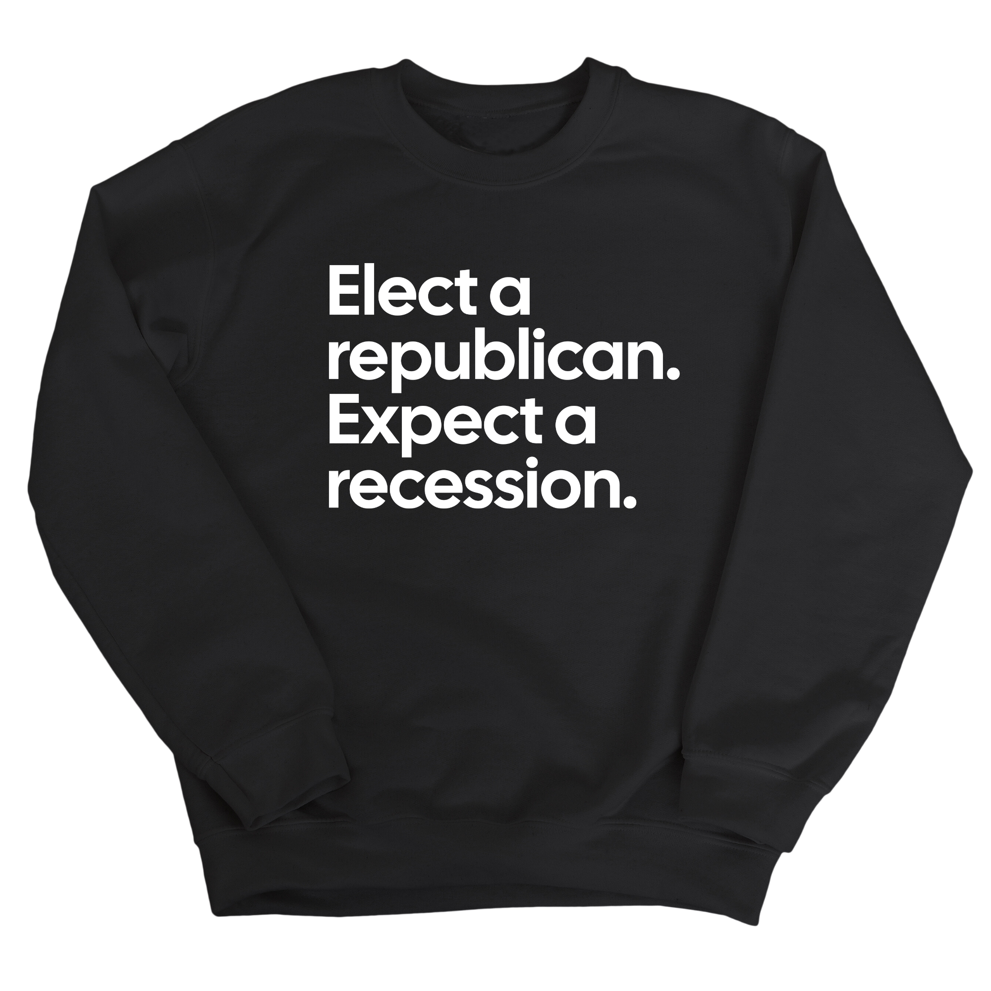 Elect a Republican. Expect a Recession Unisex Sweatshirt-Sweatshirt-The Original God Ain't Petty But I Am