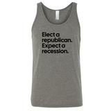 Elect a Republican. Expect a Recession Unisex Tank Top-T-Shirt-The Original God Ain't Petty But I Am