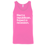 Elect a Republican. Expect a Recession Unisex Tank Top-T-Shirt-The Original God Ain't Petty But I Am
