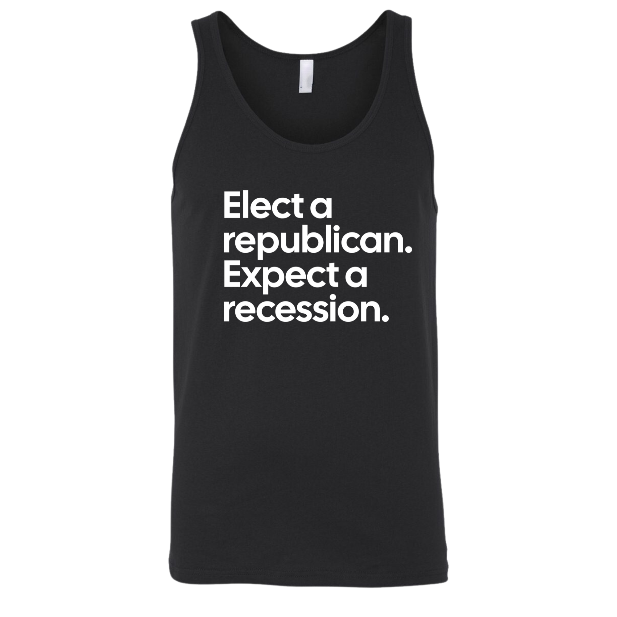 Elect a Republican. Expect a Recession Unisex Tank Top-T-Shirt-The Original God Ain't Petty But I Am