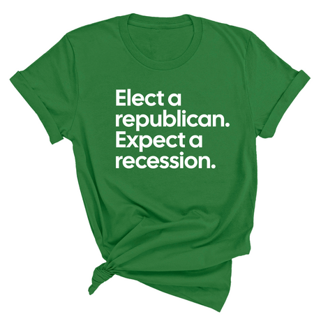 Elect a Republican. Expect a Recession Unisex Tee-T-Shirt-The Original God Ain't Petty But I Am