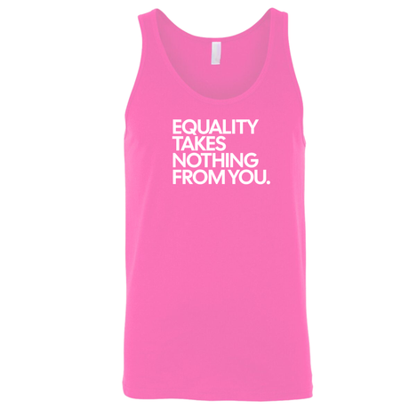 Equality Takes Nothing From You Unisex Tank Top-T-Shirt-The Original God Ain't Petty But I Am