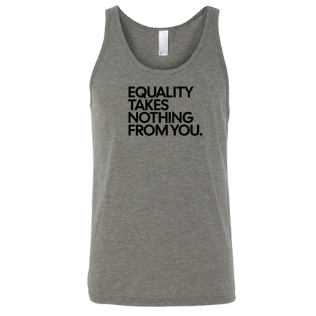 Equality Takes Nothing From You Unisex Tank Top-T-Shirt-The Original God Ain't Petty But I Am