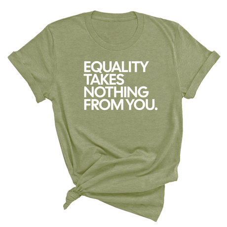 Equality Takes Nothing From You Unisex Tee-T-Shirt-The Original God Ain't Petty But I Am