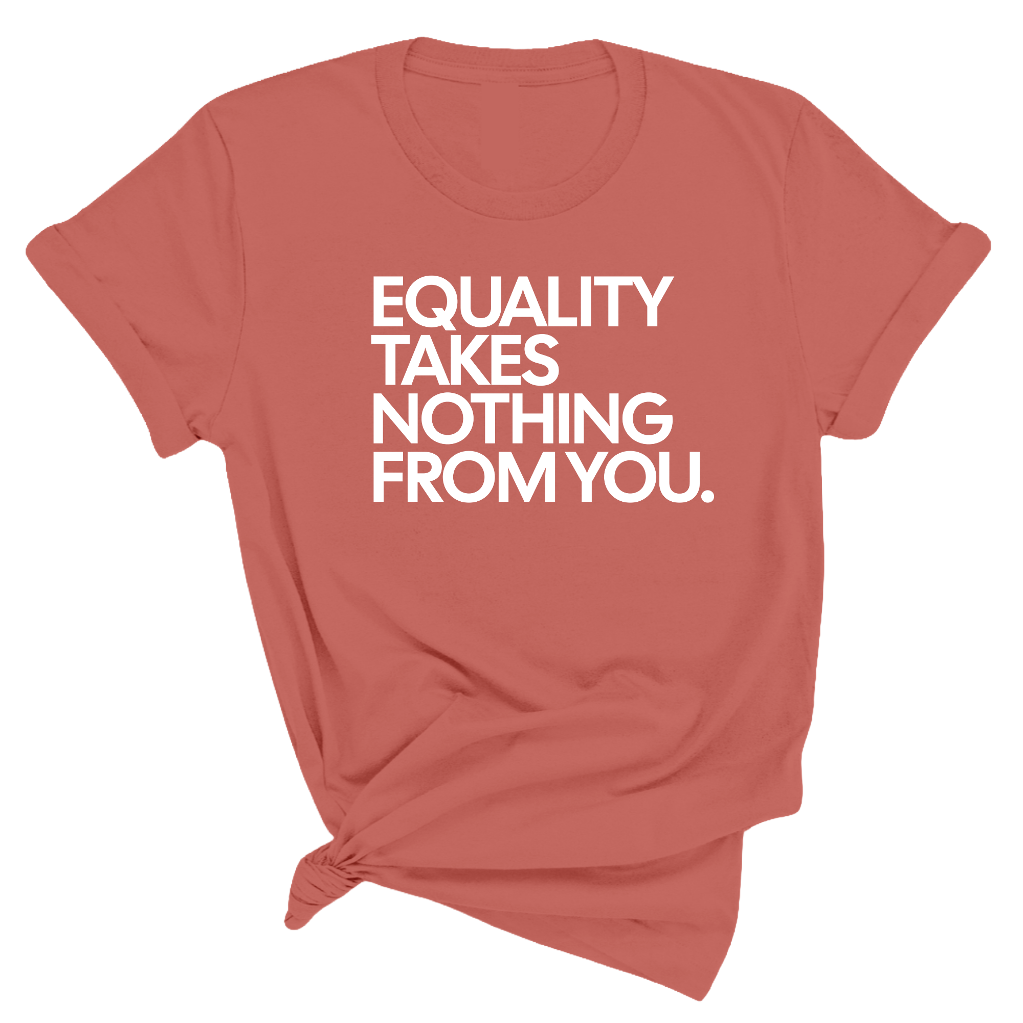Equality Takes Nothing From You Unisex Tee-T-Shirt-The Original God Ain't Petty But I Am
