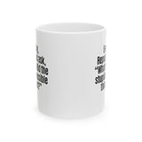 Every Day, Republicans Ask, "What If We Did the Stupidest Possible Thing Next?" Mug 11oz (White & Black)-Mug-The Original God Ain't Petty But I Am