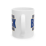 Every Month is Black History Month Mug 11oz (Blue & Gold)-Mug-The Original God Ain't Petty But I Am