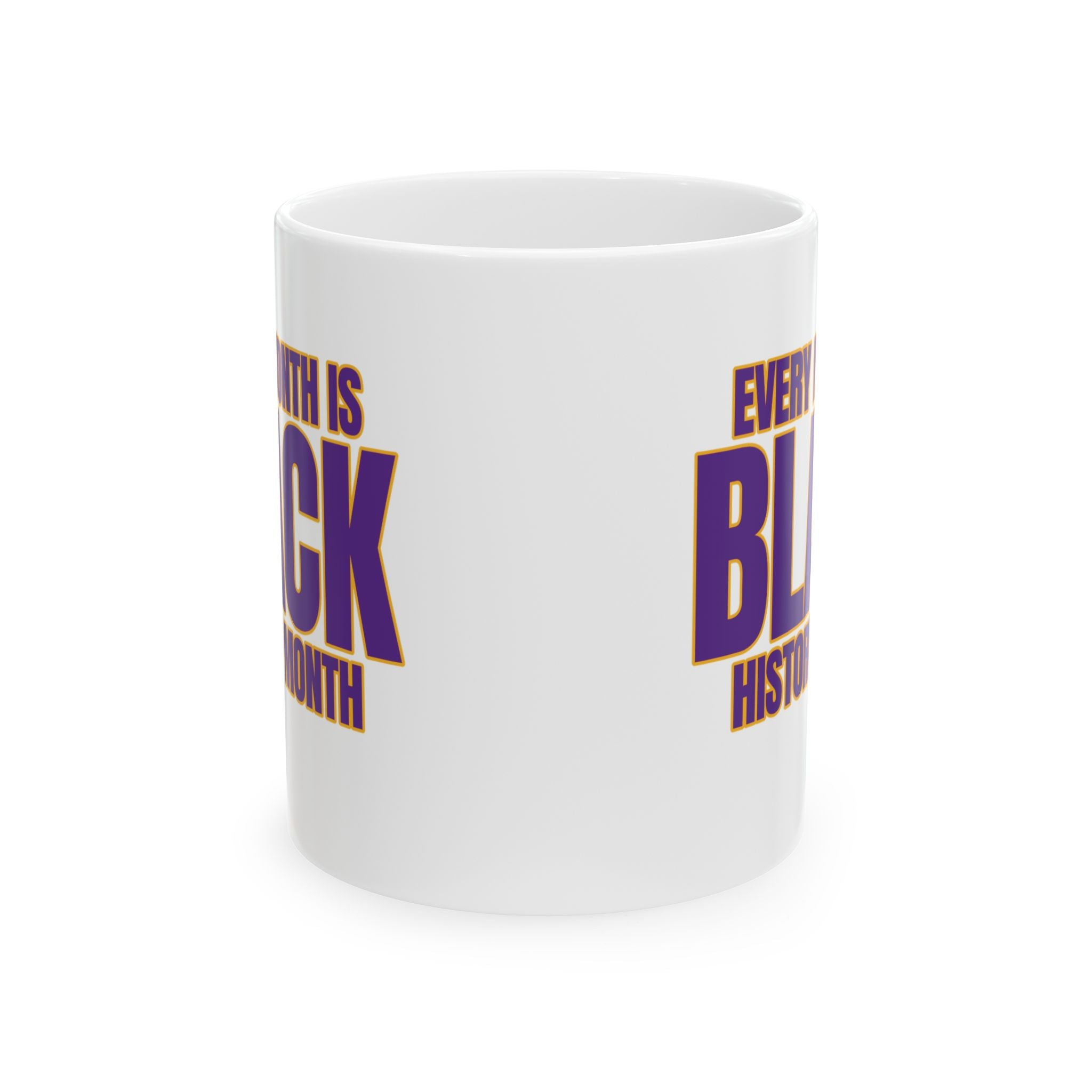 Every Month is Black History Month Mug 11oz (Purple & Gold)-Mug-The Original God Ain't Petty But I Am