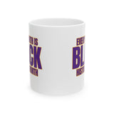 Every Month is Black History Month Mug 11oz (Purple & Gold)-Mug-The Original God Ain't Petty But I Am