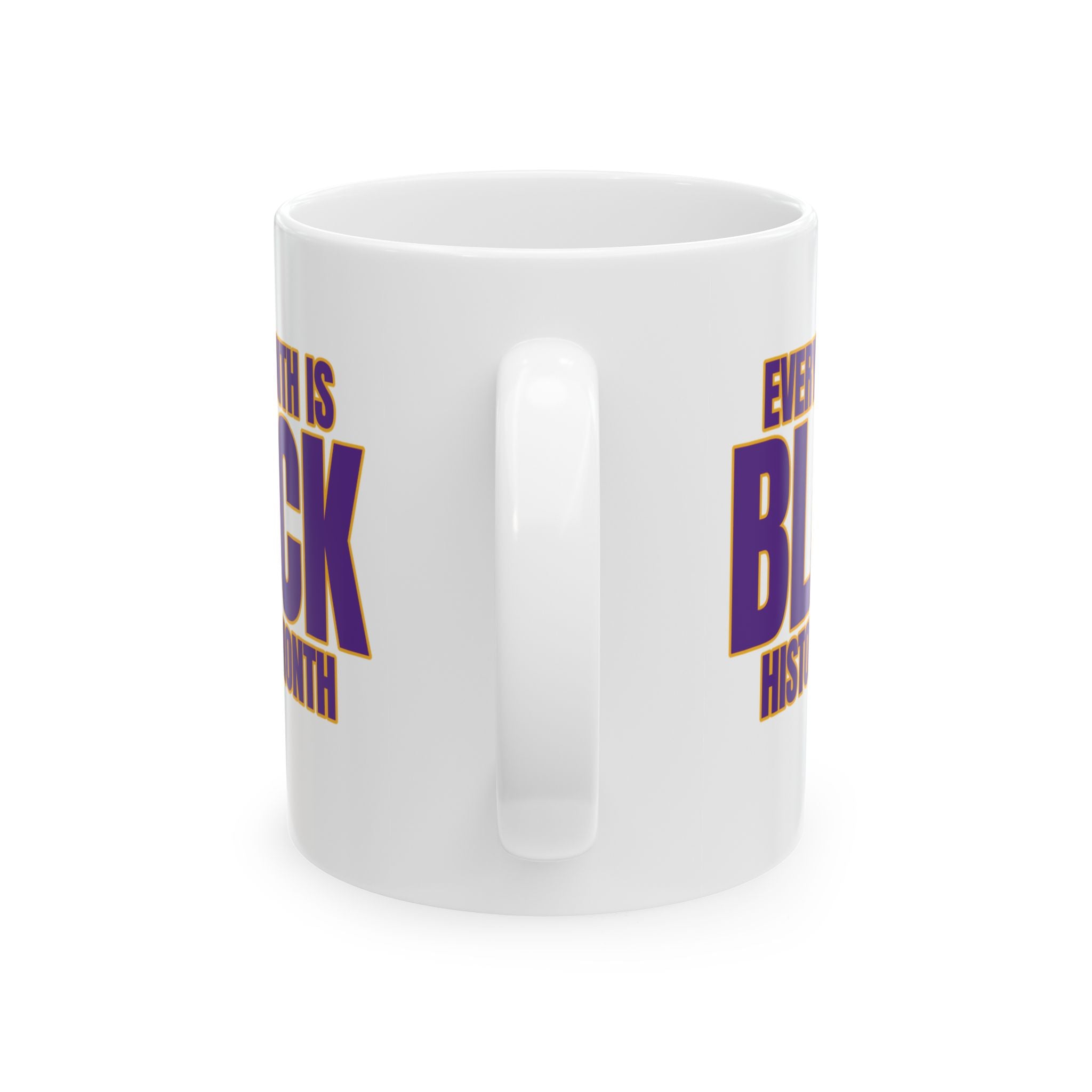Every Month is Black History Month Mug 11oz (Purple & Gold)-Mug-The Original God Ain't Petty But I Am