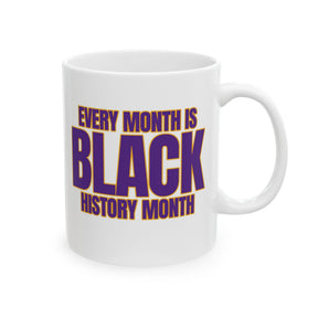 Every Month is Black History Month Mug 11oz (Purple & Gold)-Mug-The Original God Ain't Petty But I Am
