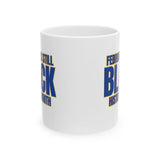 February is Still Black History Month Mug 11oz (Blue & Gold)-Mug-The Original God Ain't Petty But I Am