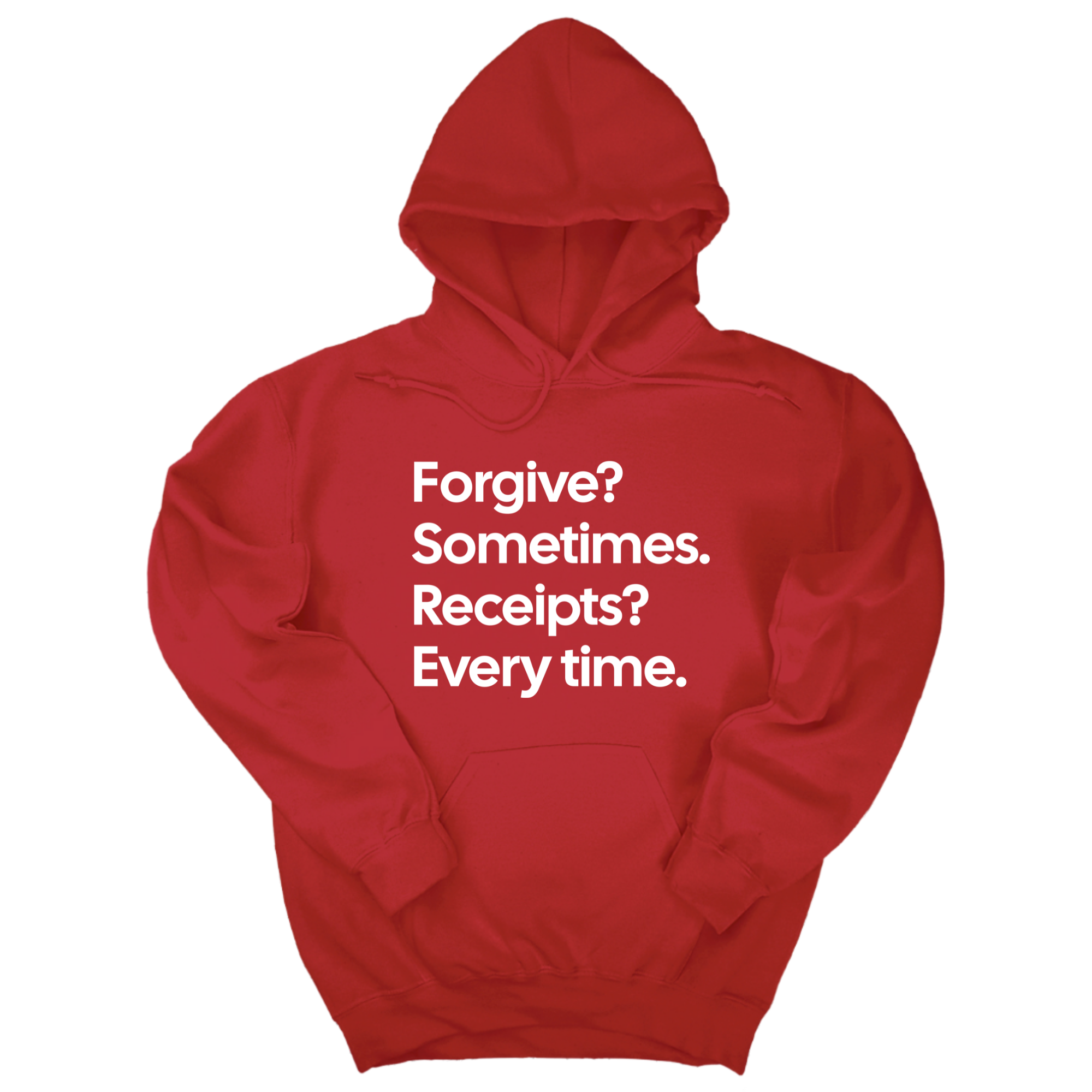 Forgive? Sometimes. Receipts? Every time Unisex Hoodie-Hoodie-The Original God Ain't Petty But I Am