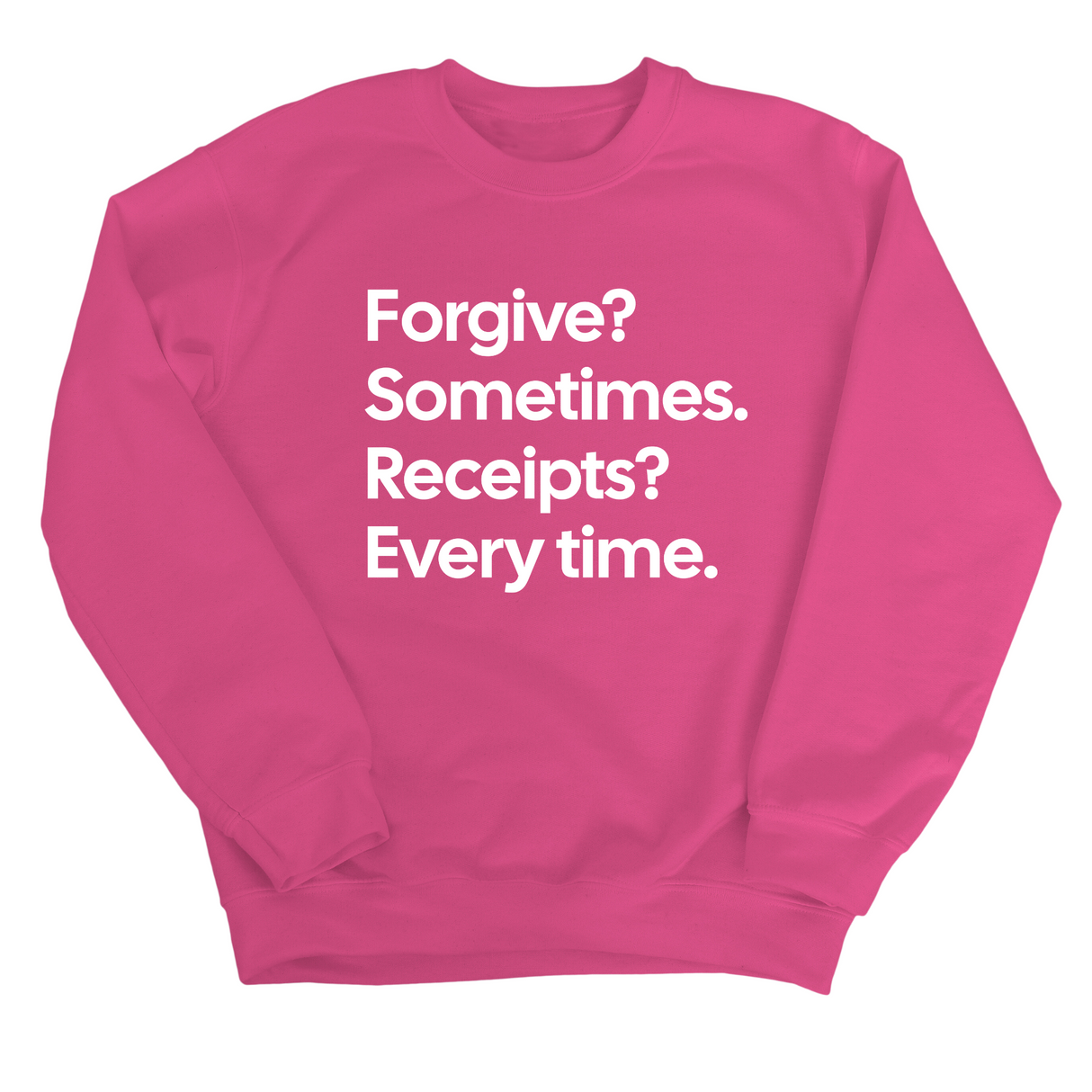 Forgive? Sometimes. Receipts? Every time Unisex Sweatshirt-Sweatshirt-The Original God Ain't Petty But I Am