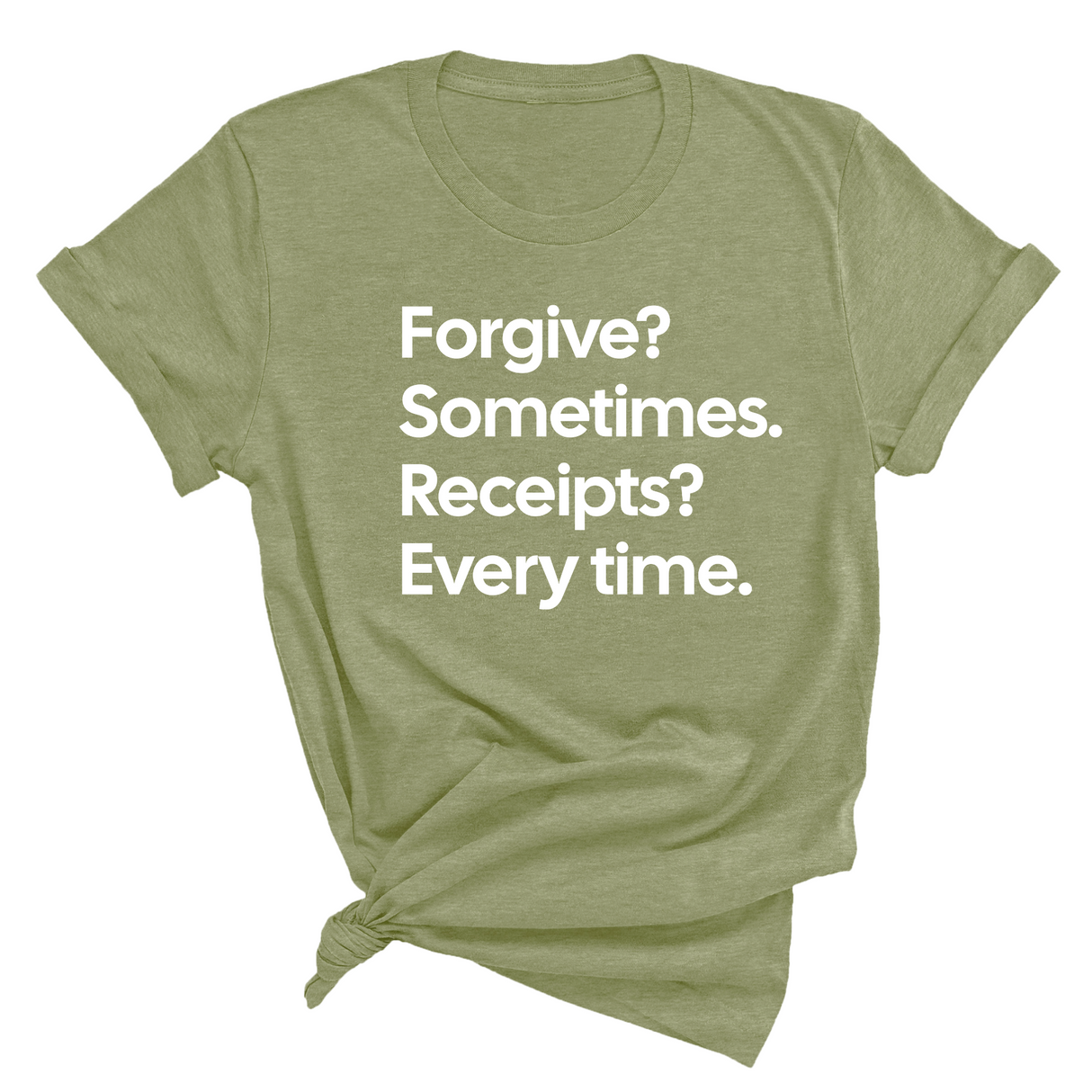 Forgive? Sometimes. Receipts? Every time Unisex Tee-T-Shirt-The Original God Ain't Petty But I Am